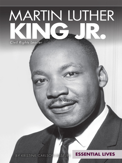 Title details for Martin Luther King Jr. by Kristine Carlson Asselin - Available